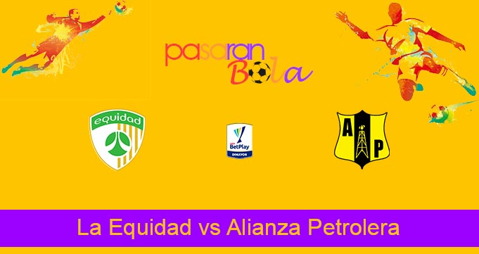 Prediksi Bola La Equidad vs Alianza Petrolera 24 Maret 2022