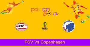 Prediksi Bola PSV Vs Copenhagen 11 Maret 2022