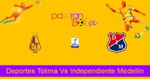 Prediksi Bola Deportes Tolima Vs Independiente Medellin 2 Juni 2022