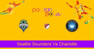Prediksi Bola Seattle Sounders Vs Charlotte 30 Mei 2022