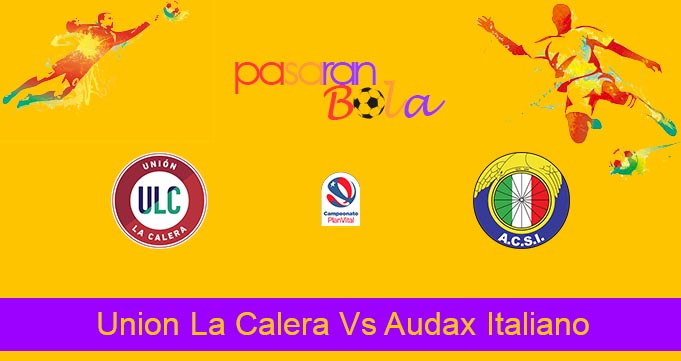 Prediksi Bola Union La Calera Vs Audax Italiano 10 Mei 2022