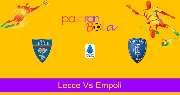 Prediksi Bola Lecce Vs Empoli 29 Agustus 2022