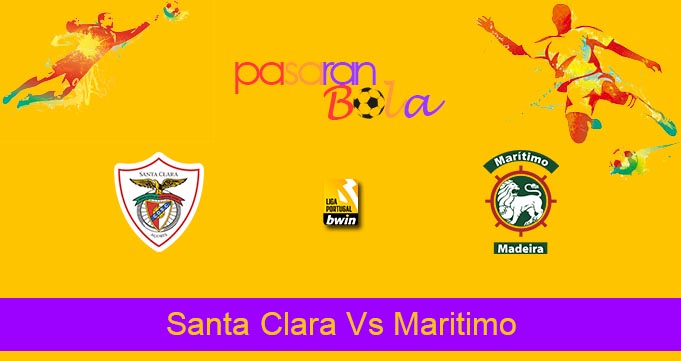 Prediksi Bola Santa Clara Vs Maritimo 5 September 2022