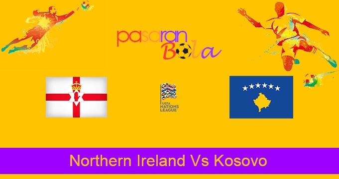 Prediksi Bola Northern Ireland Vs Kosovo 24 September 2022
