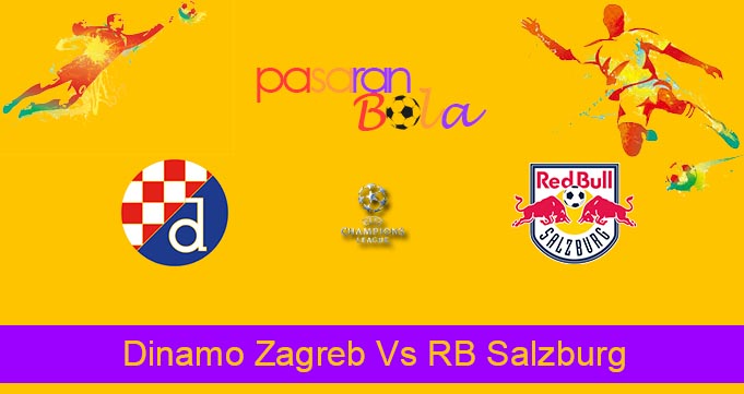 Prediksi Bola Dinamo Zagreb Vs RB Salzburg 12 Oktober 2022