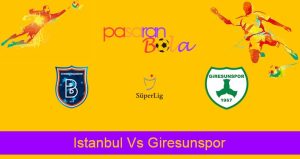 Prediksi Bola Istanbul Vs Giresunspor 1 November 2022