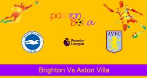 Prediksi Bola Brighton Vs Aston Villa 13 November 2022