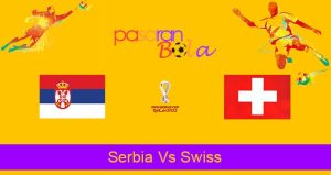 Prediksi Bola Serbia Vs Swiss 3 Desember 2022