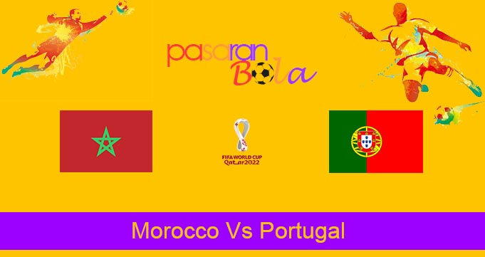 Prediksi Bola Morocco Vs Portugal 10 Desember 2022
