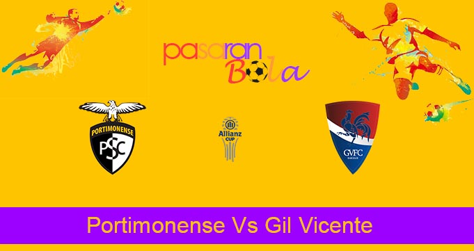 Prediksi Bola Portimonense Vs Gil Vicente 15 Desember 2022