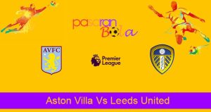 Prediksi Bola Aston Villa Vs Leeds United 14 Januari 2023
