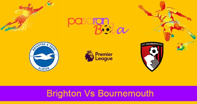 Prediksi Bola Brighton Vs Bournemouth 4 Februari 2023