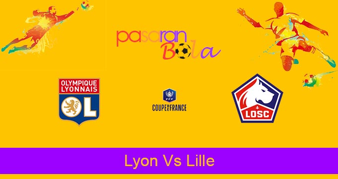 Prediksi Bola Lyon Vs Lille 9 Februari 2023