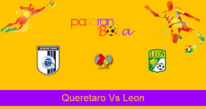 Prediksi Bola Queretaro Vs Leon 10 Februari 2023