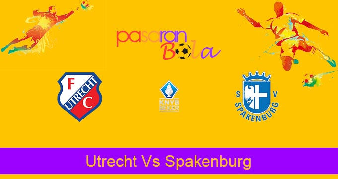 Prediksi Bola Utrecht Vs Spakenburg 1 Maret 2023