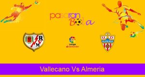 Prediksi Bola Vallecano Vs Almeria 7 Februari 2023