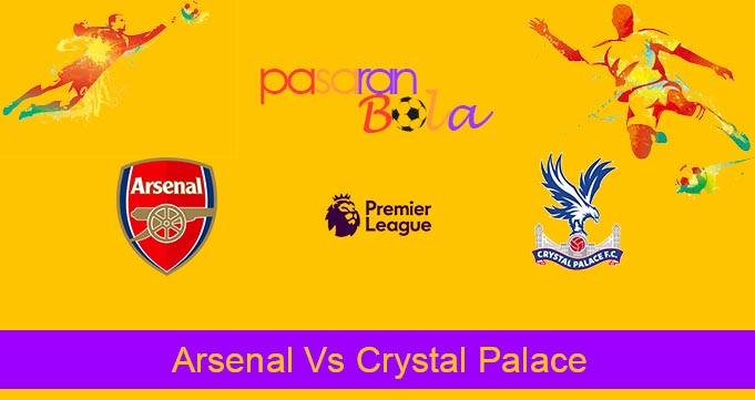 Prediksi Bola Arsenal Vs Crystal Palace 19 Maret 2023