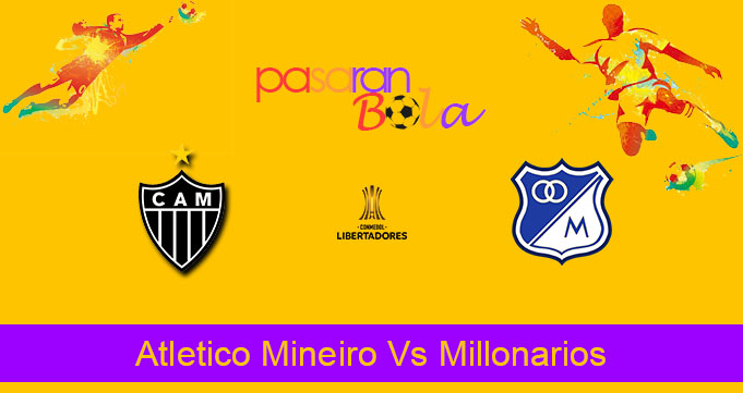 Prediksi Bola Atletico Mineiro Vs Millonarios 16 Maret 2023