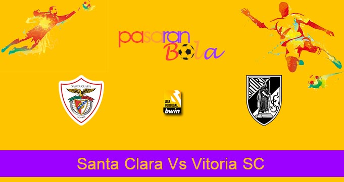 Prediksi Bola Santa Clara Vs Vitoria SC 6 Maret 2023