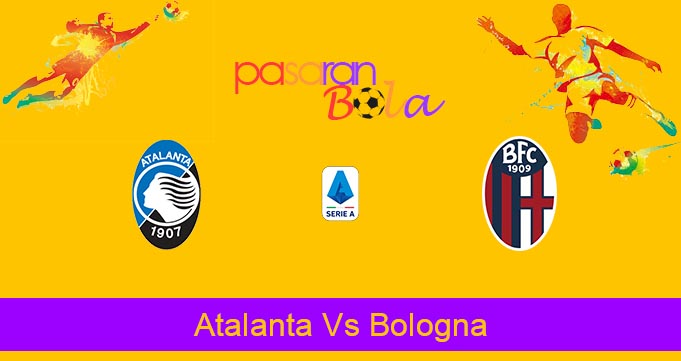 Prediksi Bola Atalanta Vs Bologna 8 April 2023