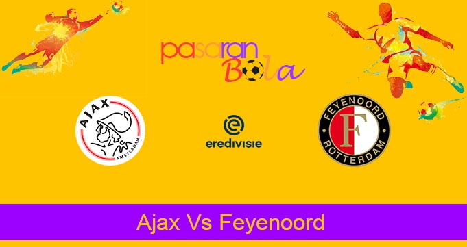 Prediksi Bola Ajax Vs Feyenoord 24 September 2023