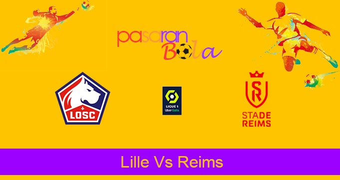 Prediksi Bola Lille Vs Reims 27 September 2023