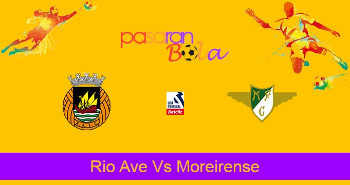 Prediksi Bola Rio Ave Vs Moreirense 2 Oktober 2023