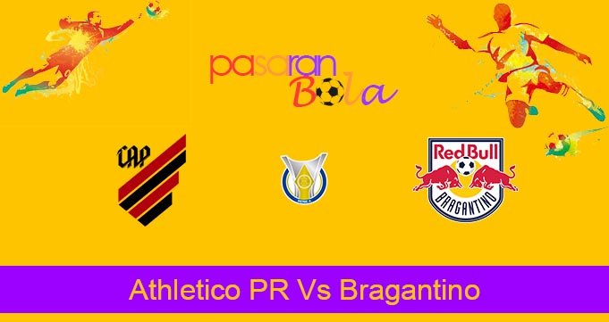 Prediksi Bola Athletico PR Vs Bragantino 9 Oktober 2023