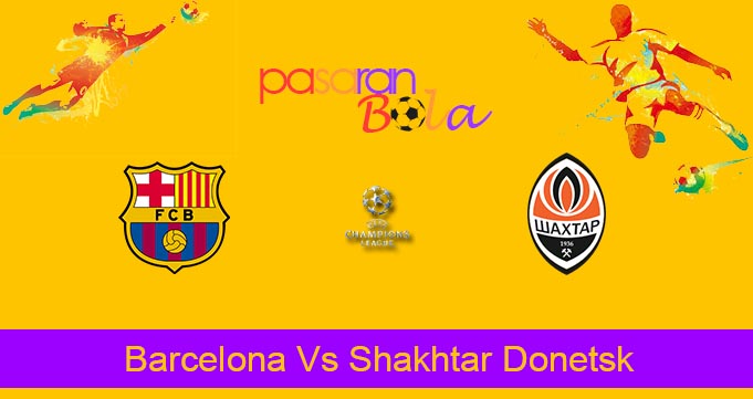 Prediksi Bola Barcelona Vs Shakhtar Donetsk 25 Oktober 2023