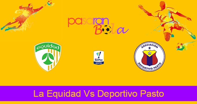 Prediksi Bola La Equidad Vs Deportivo Pasto 9 Oktober 2023