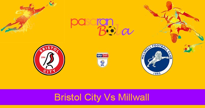 Prediksi Bola Bristol City Vs Millwall 1 Januari 2024