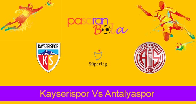 Prediksi Bola Kayserispor Vs Antalyaspor 29 Januari 2024