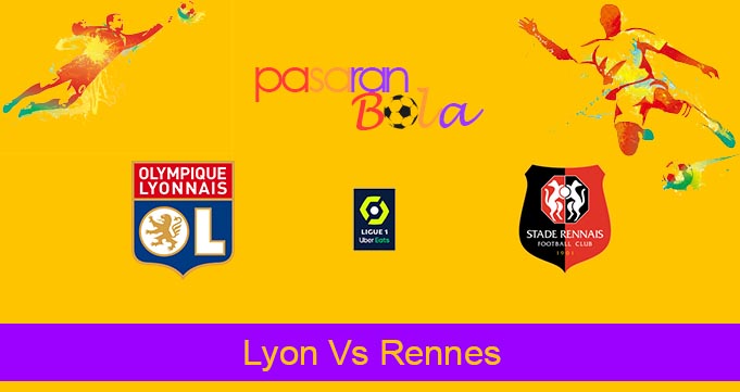 Prediksi Bola Lyon Vs Rennes 27 Januari 2024