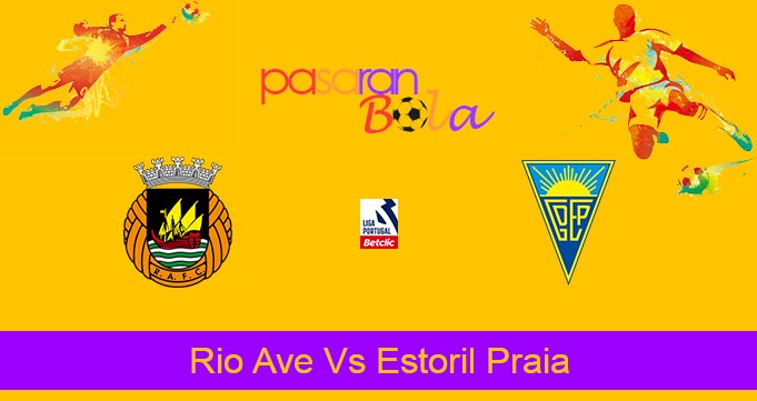 Prediksi Bola Rio Ave Vs Estoril Praia 1 Februari 2024