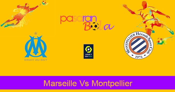 Prediksi Bola Marseille Vs Montpellier 26 Februari 2024