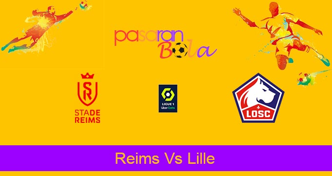 Prediksi Bola Reims Vs Lille 2 Maret 2024