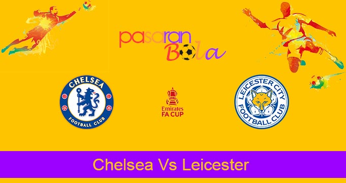 Prediksi Bola Chelsea Vs Leicester 17 Maret 2024