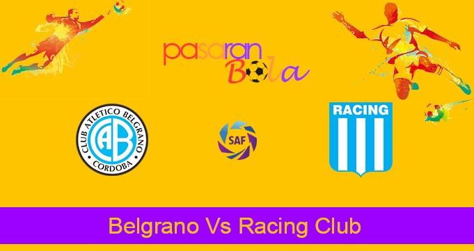 Prediksi Bola Belgrano Vs Racing Club 17 April 2024