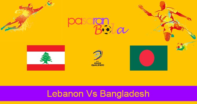 Prediksi Bola Lebanon Vs Bangladesh 11 Juni 2024