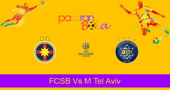 Prediksi Bola FCSB Vs M Tel Aviv 24 Juli 2024