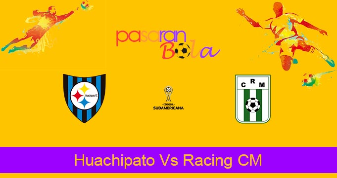 Prediksi Bola Huachipato Vs Racing CM 17 Juli 2024